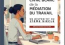 Un livre blanc pour l’adoption de la médiation dans les conflits du travail